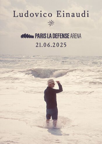 Affiche du concert de Ludovico Einaudi le 21 juin 2025 à Paris La Défense Arena