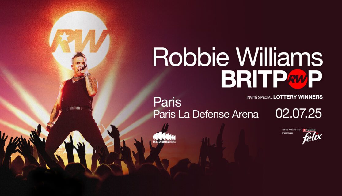 Affiche concert billetterie Robbie Williams Paris La Défense Arena sortie album horizontale