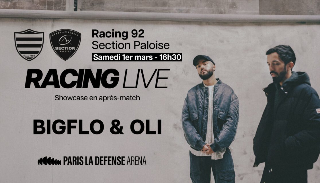 Racing Live avec Bigflo & Oli le 1er mars 2025 contre la Section Paloise à Paris La Défense Arena